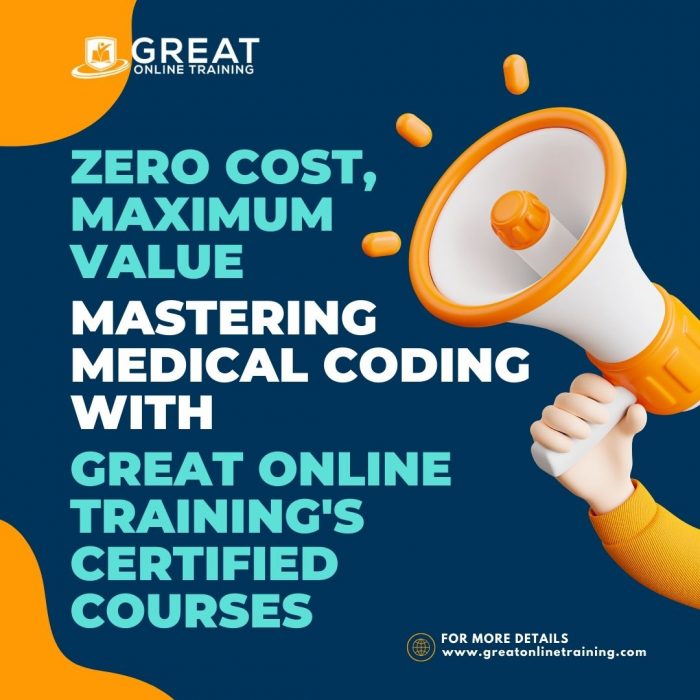 Zero Cost, Maximum Value: Mastering Medical Coding with Great Online Training’s Certified ...