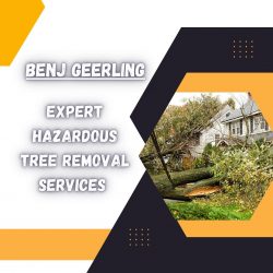 Benj Geerling – Expert Hazardous Tree Removal Services