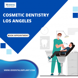 Transform Your Smile with Cosmetic Dentistry in Los Angeles | ID Dental and Implant Center