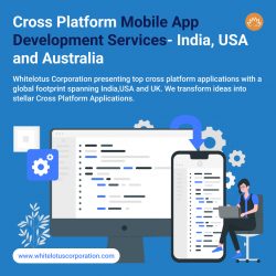 Cross Platform App Development Company- Whitelotus Corporation