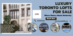 Choose The Best Toronto Lofts for Sale with Casey Ragan