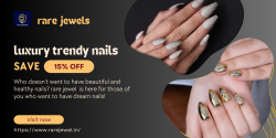 New Arrivals – Explore Exquisite Elegant Nails | Rare Jewel