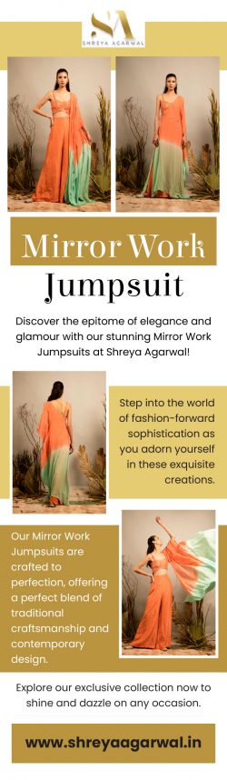 Shine Bright in Style with Mirrorwork Jumpsuits at Shreya Agarwal