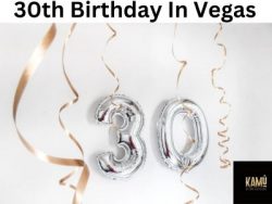 Turning 30 In Vegas: A Milestone Celebration To Remember!