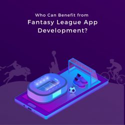 Who Can Benefit from fantasy league App Development?