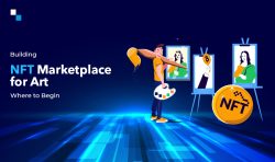 Building a Top NFT Marketplace for Art: Revolutionizing the Digital Art World