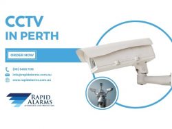 Rapid Alarms: Your Trusted Guardians for CCTV Security in Perth