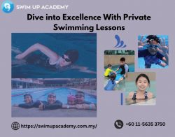 Dive into Excellence With Private Swimming Lessons