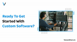 Unlock the Potential of Custom Software: Your Guide to Getting Started