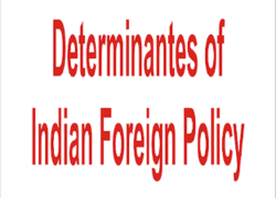 India Ki Foreign Policy Determinative Elements