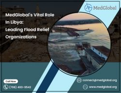 MedGlobal’s vital role in Libya: Leading Flood Relief Organizations