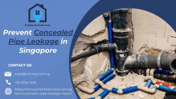 Prevent Concealed Pipe Leakage in Singapore