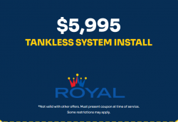 $5,995 Tankless System Install