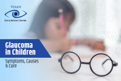 Expert Glaucoma and Retina Care at Viaan Eye & Retina Centre!