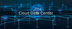 What is a Cloud Data Center?