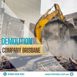 Choose the Best Demolition Company in Brisbane