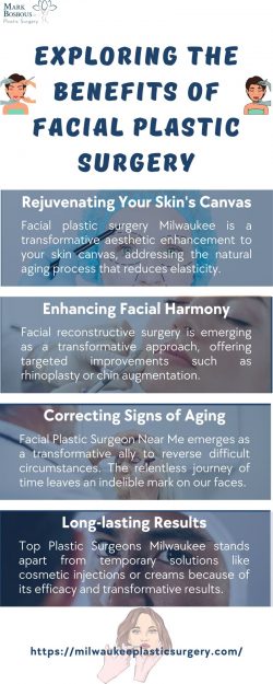 Exploring the Benefits of Facial Plastic Surgery