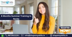 Join 4/6 Weeks Summer Training in Noida