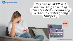 Purchase MTP Kit online to get rid of unintended pregnancy without undergoing surgery