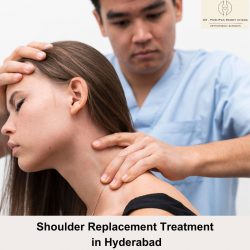 Shoulder Replacement Treatment in Hyderabad | Dr Pushpak Reddy Chada