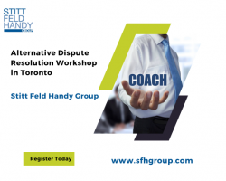 Alternative Dispute Resolution Workshop in Toronto – Stitt Feld Handy Group