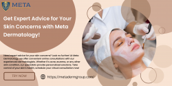 Get Expert Advice for Your Skin Concerns with Meta Dermatology!