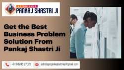 Get the Best Business Problem Solution From Pankaj Shastri Ji