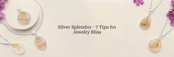 7 Things to Consider When Buying a Silver Jewellery