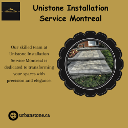 Unistone Installation Service Montreal