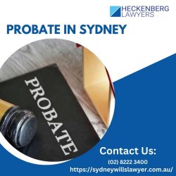 Efficient Probate in Sydney: Heckenberg Lawyers at Your Service