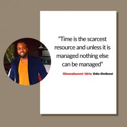 Oluwabunmi Idris Odu-Onikosi’s Time Management Blueprint for Achievement