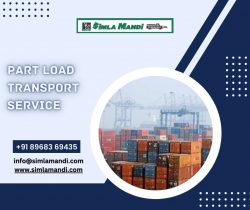 Efficient Part-Load Transport Solutions Connecting Simla Mandi