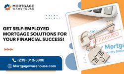 Get Your Perfect Self-Employed Mortgage Loans Today!