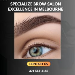 Specialize Brow Salon Excellence in Melbourne