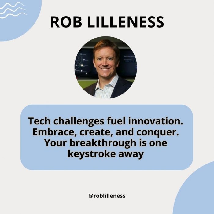 Tech’s future unfolds with Rob Lilleness