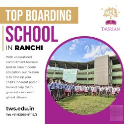 Taurian World School: Pioneering Excellence in Boarding Education in Ranchi