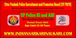 UP Police Sub Inspector SI and ASI Direct Recruitment 2024 Apply[ 921 Post ]