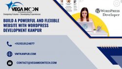 Build a Powerful and Flexible Website With WordPress Development Kanpur