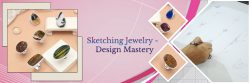 Elements of Jewellery Design & How to Create Sketches of Jewelry Designs