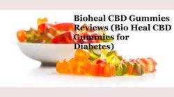 Unveiling the Power of Nature: A Comprehensive Review of Bioheal CBD Gummies