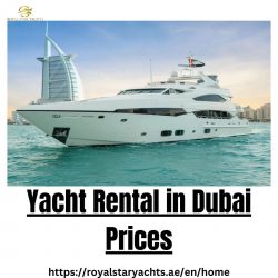 Royal Star Yacht: Premier Yacht Rental in Dubai for Unforgettable Seafaring