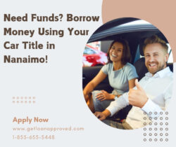 Need Funds? Borrow Money Using Your Car Title in Nanaimo!