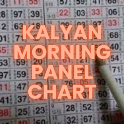 LIVE कल्याण मॉर्निंग पैनल चार्ट यहाँ देखें | Kalyan Morning Panel Chart