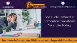 Bad Luck Removal in Edmonton: Transform Your Life Today!