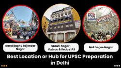 Best Location or Hub for UPSC Preparation in Delhi