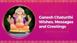 Ganesh Chaturthi Wishes, Messages and Greetings