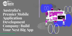 Australia’s Premier Mobile Application Development Company: Build Your Next Big App