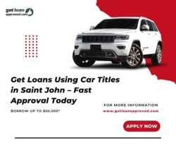 Loans Using Car Titles in Saint John – Easy Access to Quick Cash