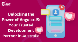 Unlocking the Power of AngularJS: Your Trusted Development Partner in Australia