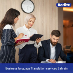 Business Language Translation Services Bahrain for Better Communication